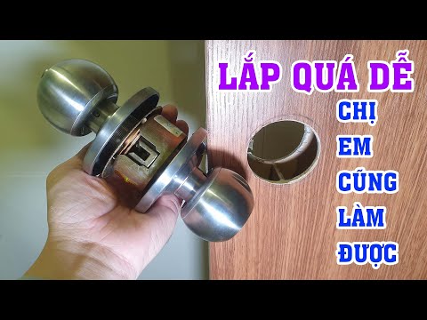 Hướng dẫn lắp khóa cửa tay nắm cực đơn giản